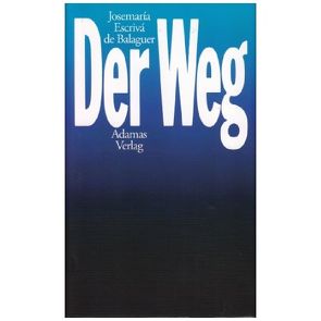 Der Weg von Escrivá,  Josemaría