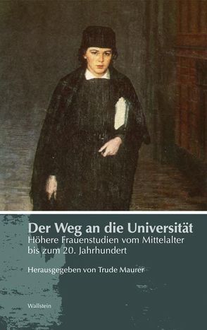 Der Weg an die Universität von Maurer,  Trude