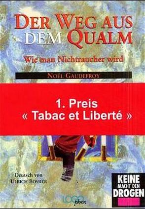 Der Weg aus dem Qualm von Bossier,  Ulrich, Brugère,  Jacques, Gaudefroy,  Noël, Larivière,  Michel