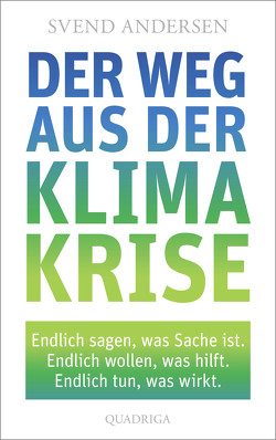 Der Weg aus der Klimakrise von Andersen,  Svend