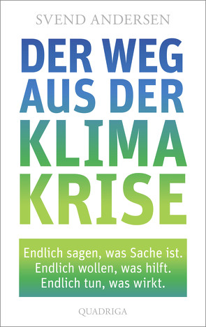 Der Weg aus der Klimakrise von Andersen,  Svend