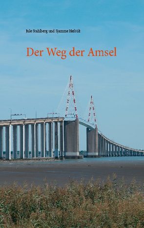 Der Weg der Amsel von Heibült,  Sjamme, Stahlberg,  Jule