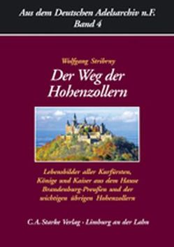 Der Weg der Hohenzollern von Stribrny,  Wolfgang