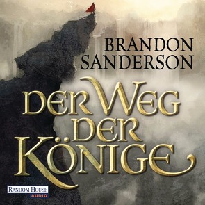 Der Weg der Könige von Bierstedt,  Detlef, Sanderson,  Brandon, Siefener,  Michael