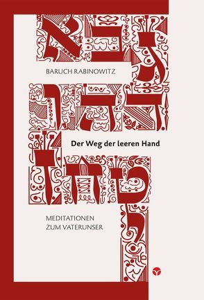 Der Weg der leeren Hand von Rabinowitz,  Baruch