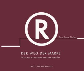 Der Weg der Marke von Böcher,  Hans-Georg