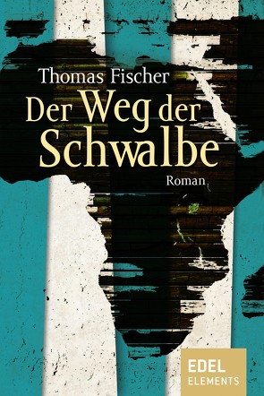 Der Weg der Schwalbe von Fischer,  Thomas