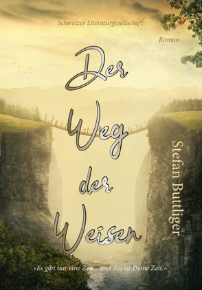 Der Weg der Weisen von Buttliger,  Stefan