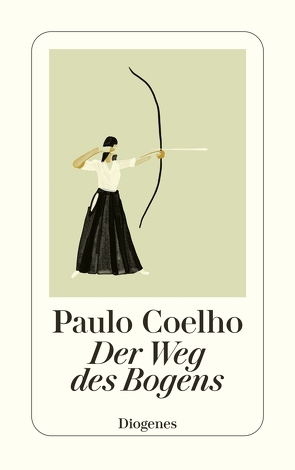 Der Weg des Bogens von Coelho,  Paulo, Meyer-Minnemann,  Maralde, Niemann,  Christoph