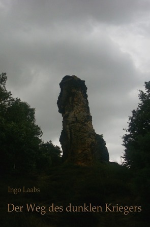 Der Weg des dunklen Kriegers von Laabs,  Ingo