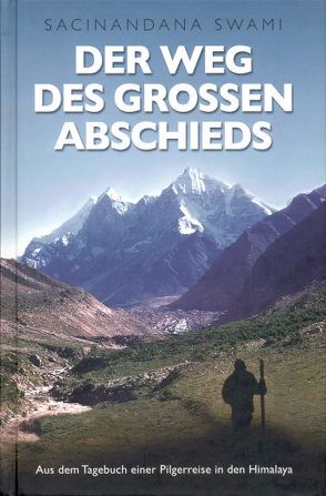 Der Weg des grossen Abschieds von Swami,  Sacinandana