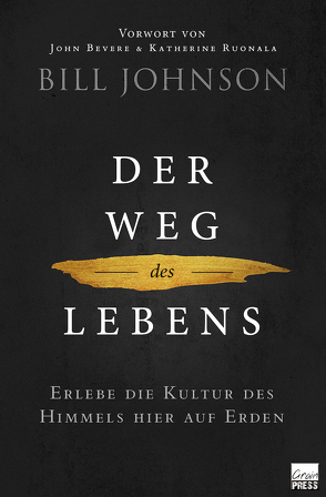 Der Weg des Lebens von Johnson,  Bill