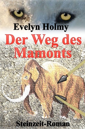 Der Weg des Mamonts von Holmy,  Evelyn