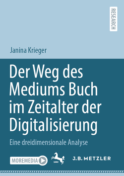 Der Weg des Mediums Buch im Zeitalter der Digitalisierung von Krieger,  Janina