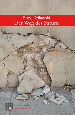 Der Weg des Saturn von Dzikowski,  Blazej, Schulz,  Paulina