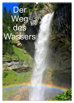 Der Weg des Wassers (Wandkalender 2024 DIN A2 hoch), CALVENDO Monatskalender von Kramer,  Christa