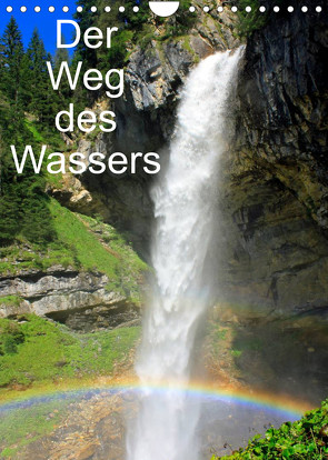 Der Weg des WassersAT-Version (Wandkalender 2022 DIN A4 hoch) von Kramer,  Christa