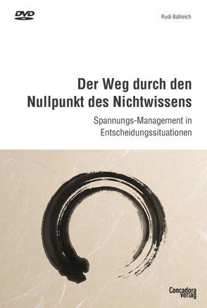 Der Weg durch den Nullpunkt des Nichtwissens