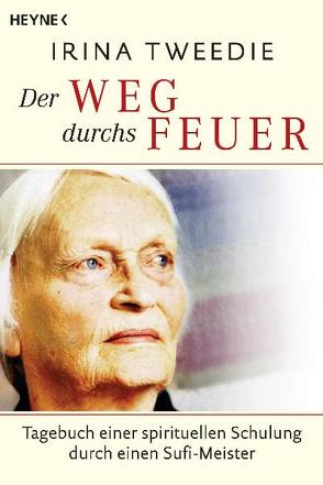 Der Weg durchs Feuer von Reinhardt,  Sabine, Tweedie,  Irina