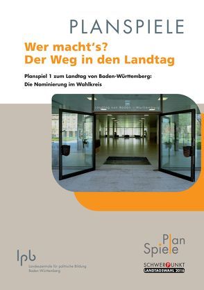 Wer macht´s? Der Weg in den Landtag