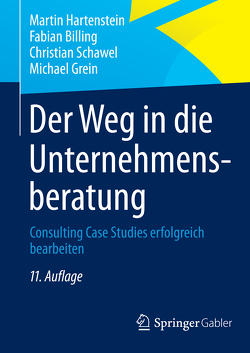 Der Weg in die Unternehmensberatung von Billing,  Fabian, Grein,  Michael, Hartenstein,  Martin, Schawel,  Christian