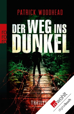 Der Weg ins Dunkel von Beleites,  Edith, Woodhead,  Patrick