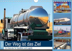 Der Weg ist das Ziel 2020. Ein Kalender für Spedition und Logistik (Wandkalender 2020 DIN A4 quer) von Lehmann (Hrsg.),  Steffani