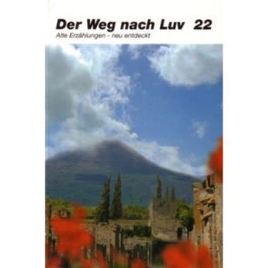 Der Weg nach Luv – Band 22 von Kunz,  Eugen