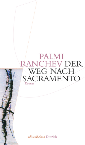 Der Weg nach Sacramento von Evert,  Nellie, Evert,  Roumen, Ranchev,  Palmi, Sitzmann,  Alexander