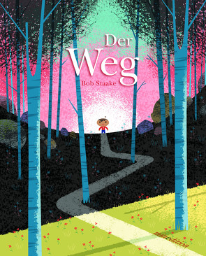 Der Weg von Staake,  Bob