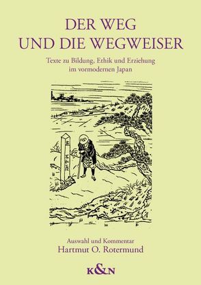 Der Weg und die Wegweiser von Rotermund,  Hartmut O.