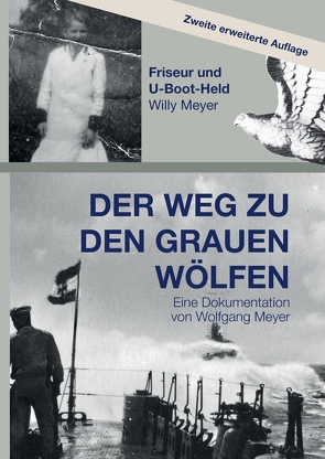 Der Weg zu den Grauen Wölfen. Zweite erweiterte Auflage von Meyer,  Wolfgang