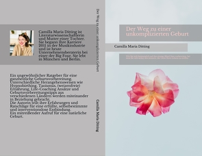 Der Weg zu einer unkomplizierten Geburt von Ditting,  Camilla Maria