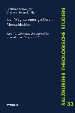 Der Weg zu größerer Menschlichkeit von Schweiger,  Gottfried, Sedmak,  Clemens