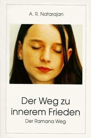 Der Weg zu innerem Frieden von Natarajan,  A R