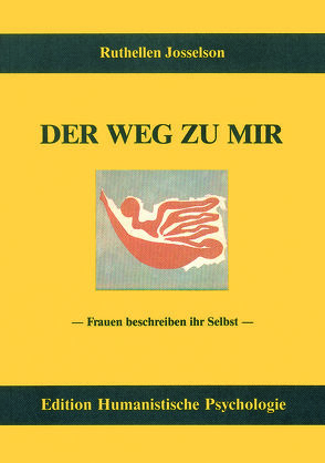 Der Weg zu mir von Hölscher,  Irmgard, Josselson,  Ruthellen