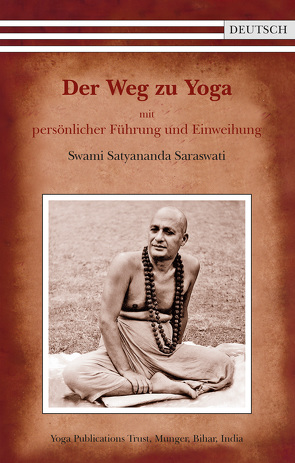 Der Weg zu Yoga von Swami Satyananda Saraswati, Thompson,  Christa