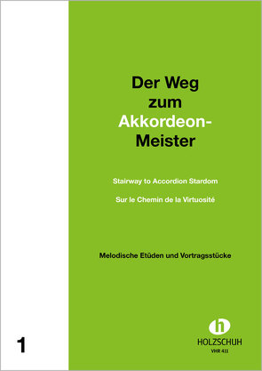 Der Weg zum Akkordeonmeister 1 von Holzschuh,  Alfons