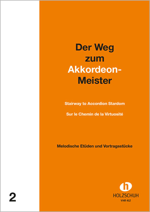 Der Weg zum Akkordeonmeister 2 von Holzschuh,  Alfons