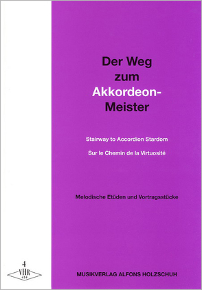 Der Weg zum Akkordeonmeister 4 von Holzschuh,  Alfons