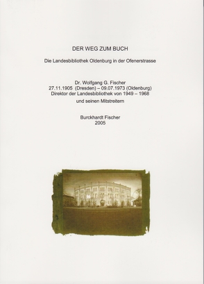 Der Weg zum Buch von Fischer,  Burckhardt