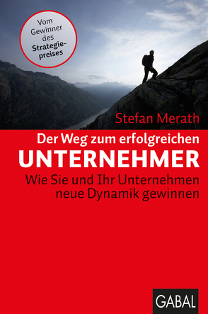 Der Weg zum erfolgreichen Unternehmer von Merath,  Stefan