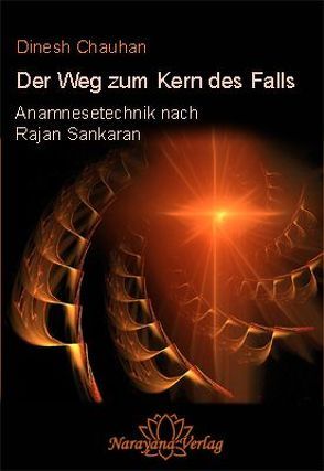 Der Weg zum Kern des Falls von Chauhan,  Dinesh