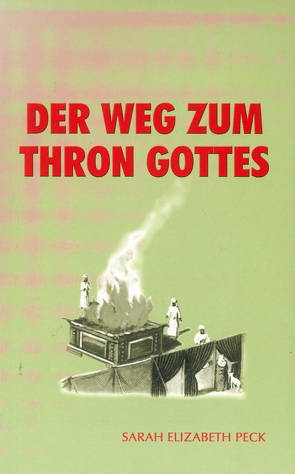 Der Weg zum Thron Gottes von Peck,  Sarah Elizabeth