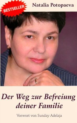 Der Weg zur Befreiung deiner Familie von Potopaeva,  Natalia