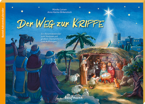 Der Weg zur Krippe von Birkenstock,  Anna Karina, Larsen,  Monika