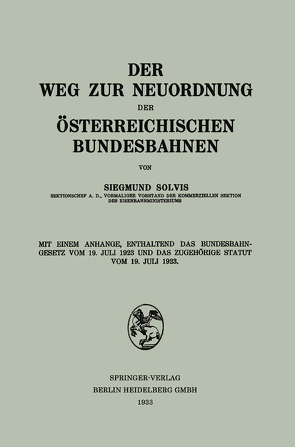 Der Weg zur Neuordnung der Österreichischen Bundesbahnen von Solvis,  Siegmund