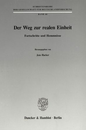 Der Weg zur realen Einheit. von Hacker,  Jens