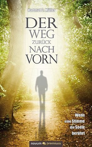 Der Weg zurück nach vorn von Müller,  Hartmut G.