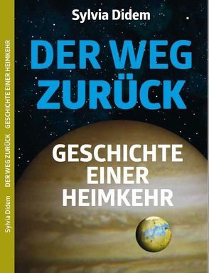 Der Weg zurück von Didem,  Sylvia